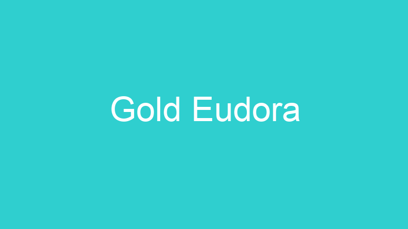Gold Eudora