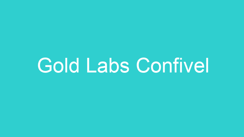 Gold Labs Confivel