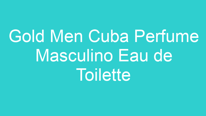 Gold Men Cuba Perfume Masculino Eau de Toilette