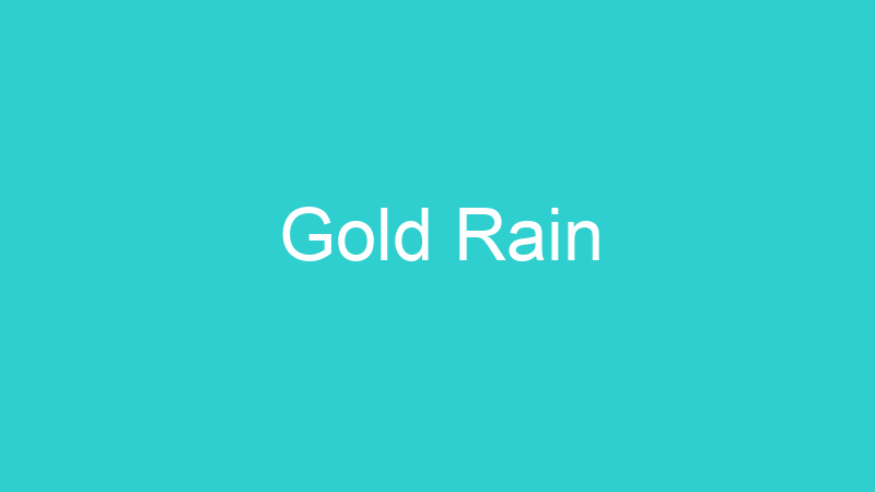 Gold Rain