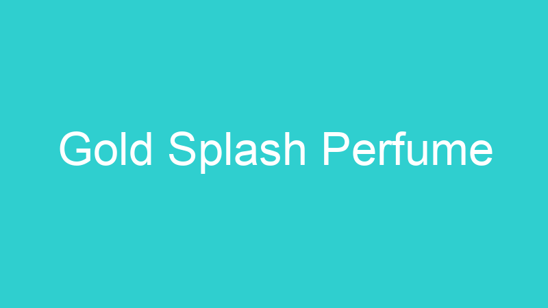 Gold Splash Perfume