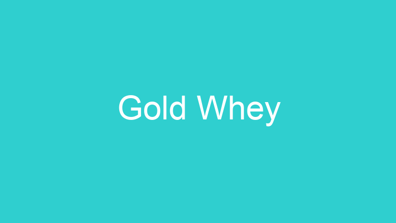 Gold Whey