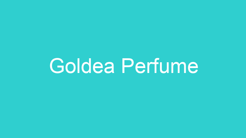 Goldea Perfume