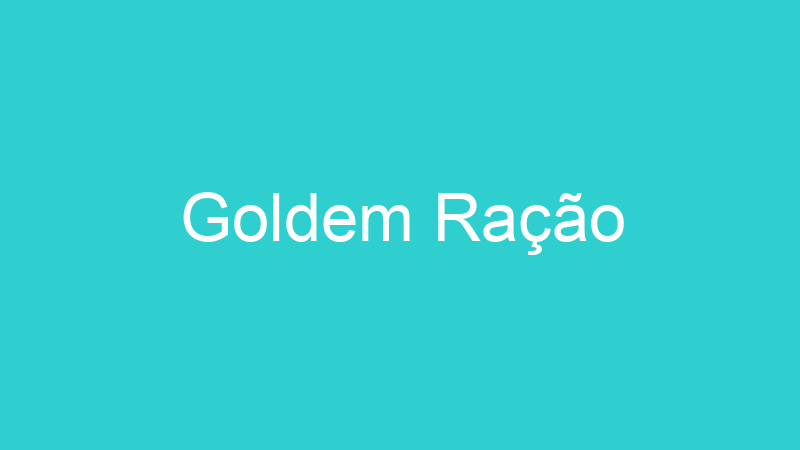 Goldem Ração