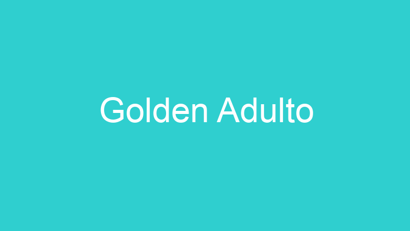 Golden Adulto