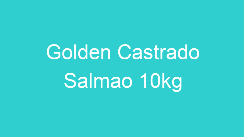 Golden Castrado Salmao 10kg