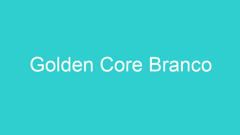 Golden Core Branco