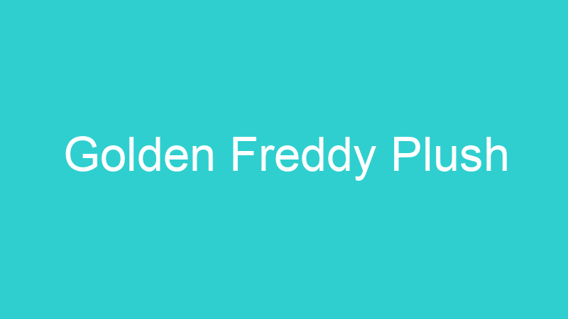 Golden Freddy Plush