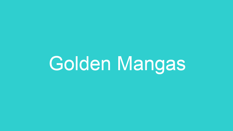 Golden Mangas