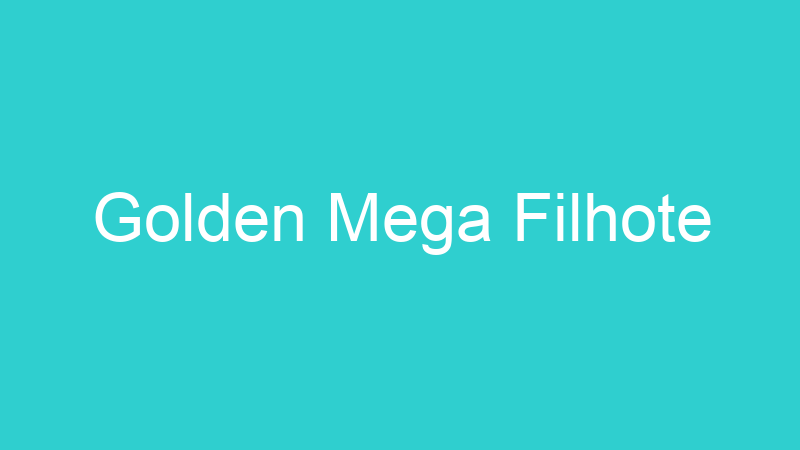 Golden Mega Filhote
