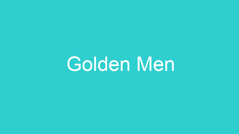 Golden Men