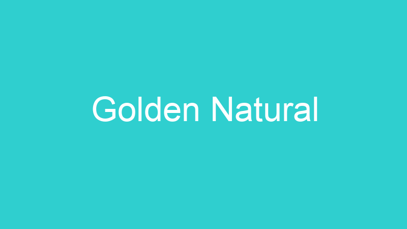 Golden Natural