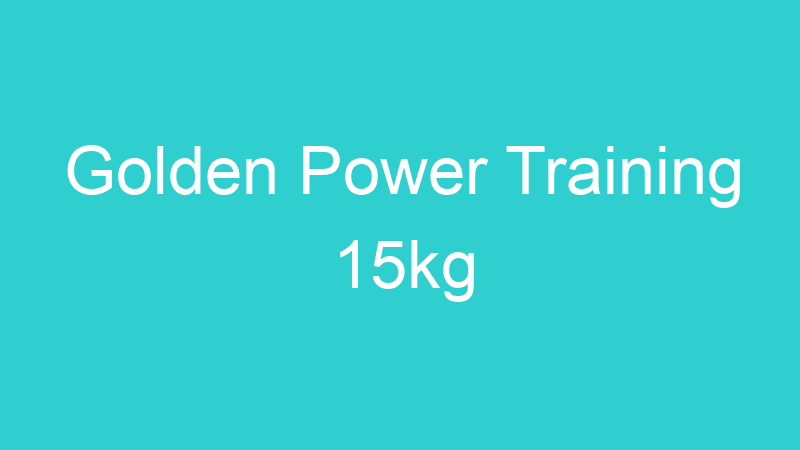 Golden Power Training 15kg