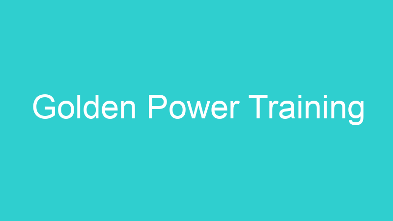 Golden Power Training