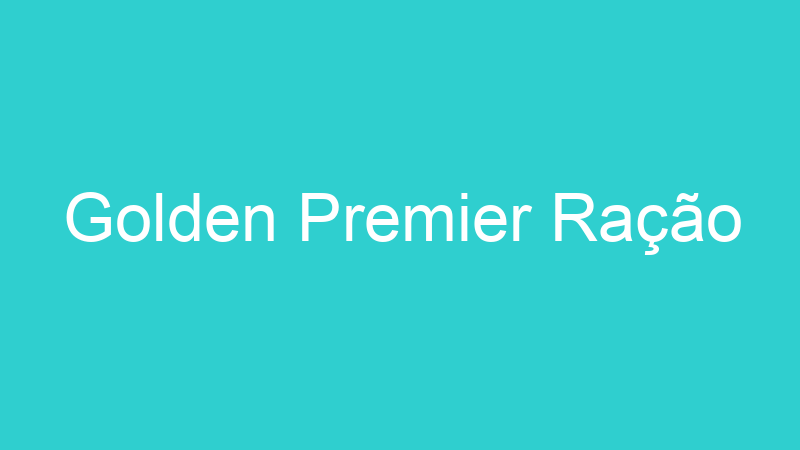 Golden Premier Ração