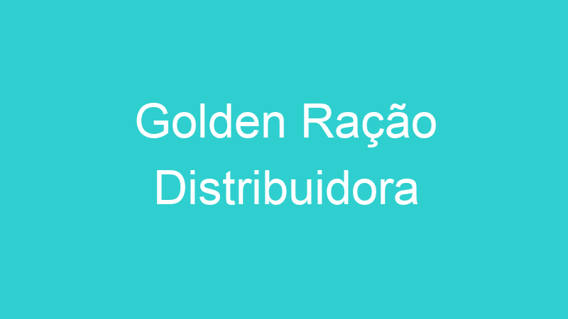 Golden Ração Distribuidora