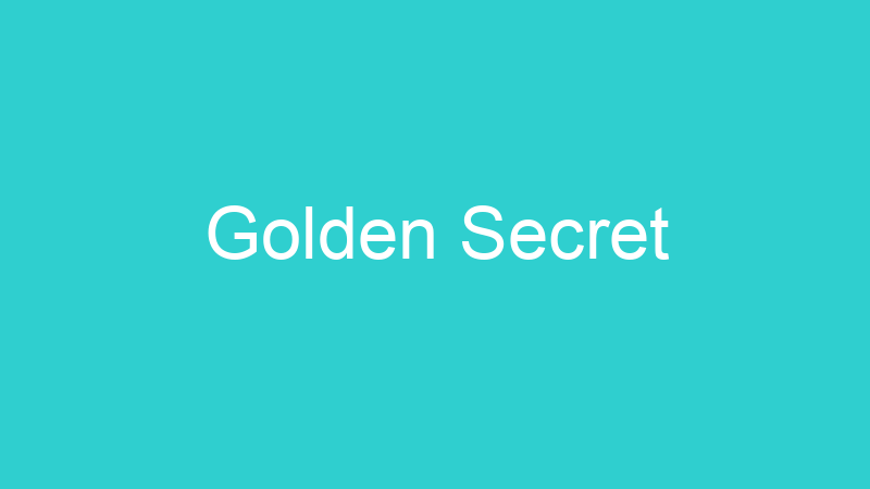 Golden Secret