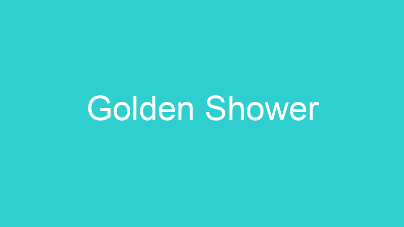 Golden Shower