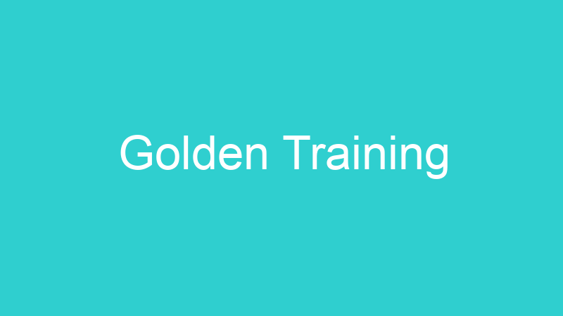 Golden Training
