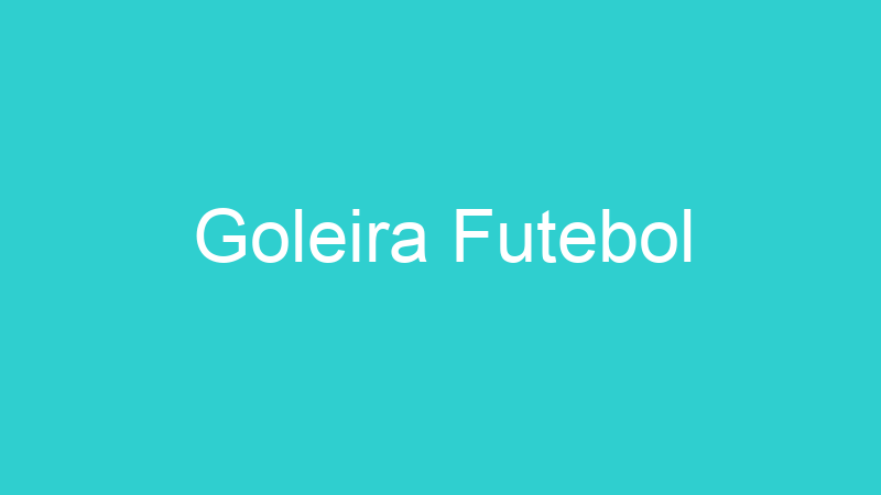 Goleira Futebol