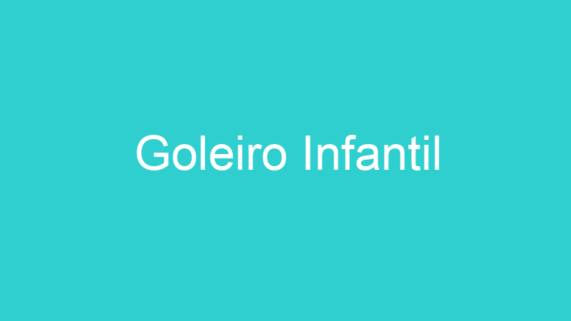 Goleiro Infantil