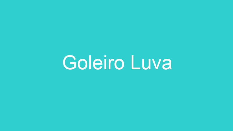 Goleiro Luva