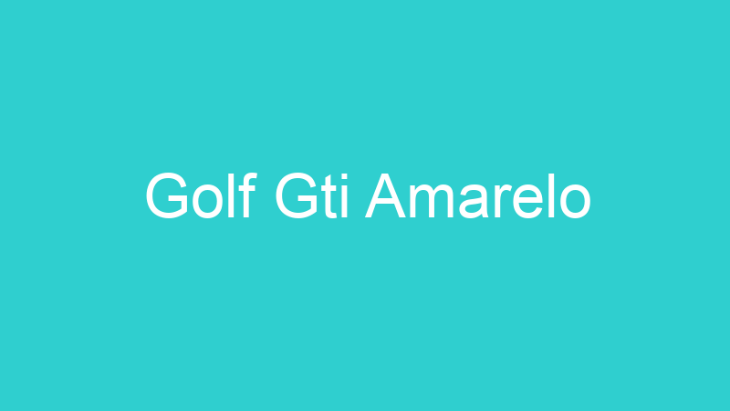 Golf Gti Amarelo