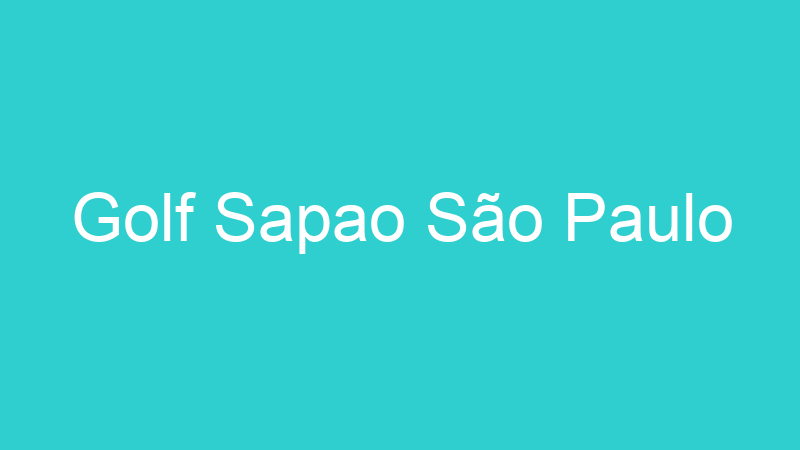 Golf Sapao São Paulo