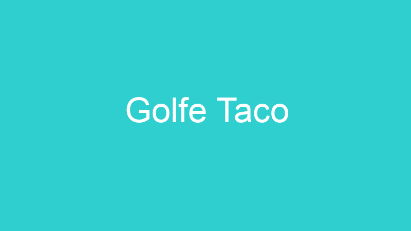 Golfe Taco