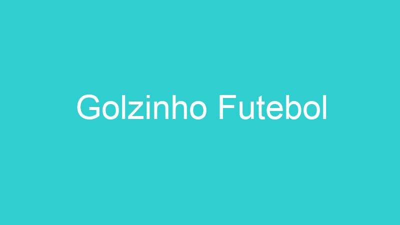 Golzinho Futebol