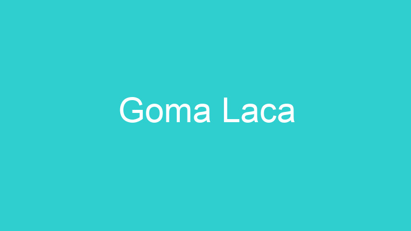 Goma Laca