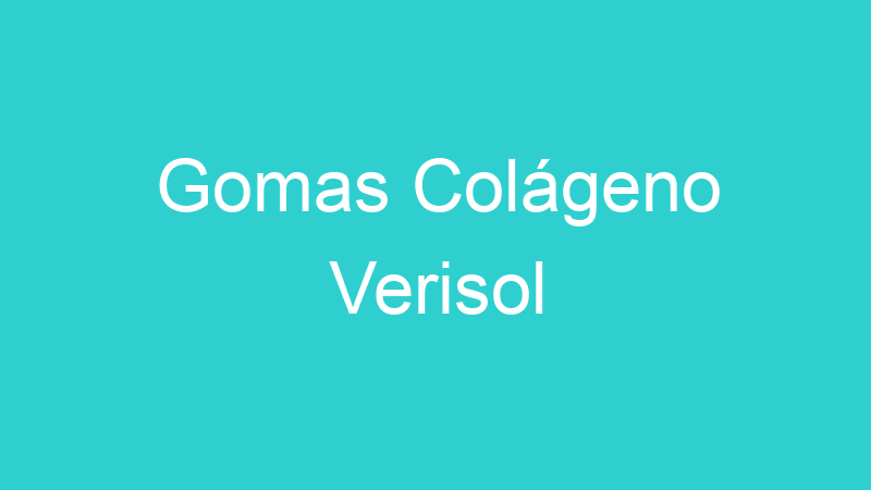Gomas Colágeno Verisol