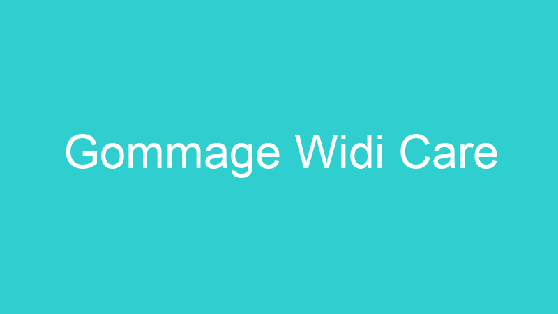 Gommage Widi Care