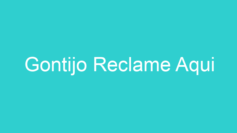 Gontijo Reclame Aqui