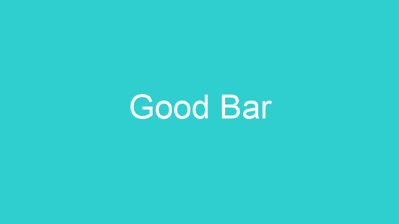 Good Bar