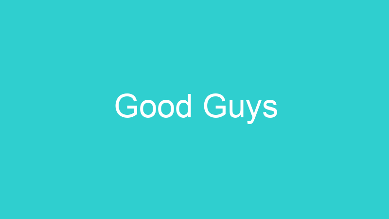 Good Guys