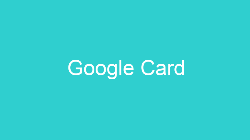 Google Card