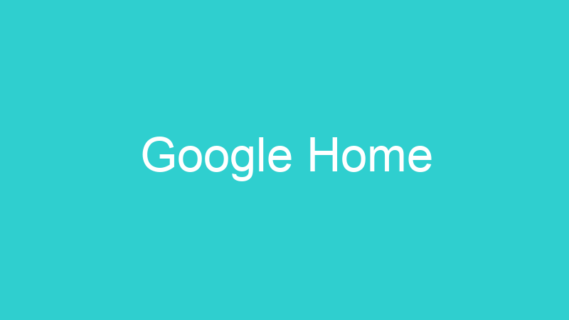 Google Home
