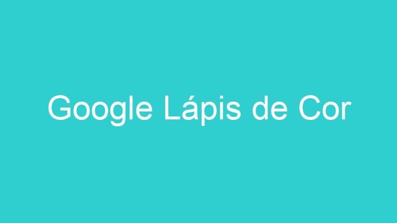 Google Lápis de Cor