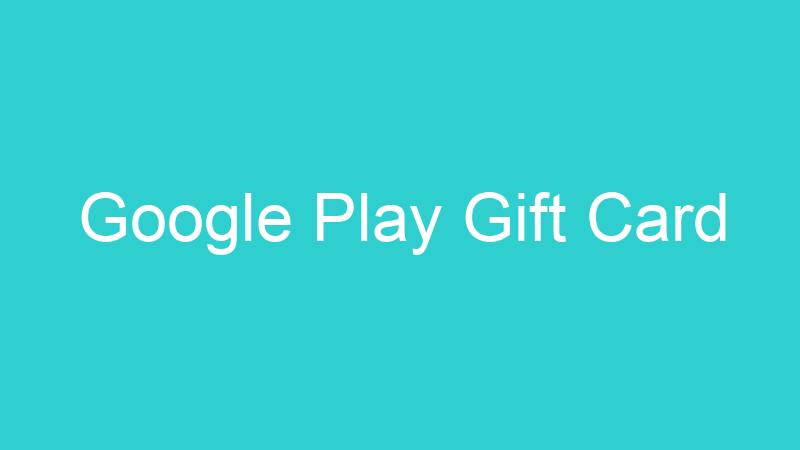 Google Play Gift Card