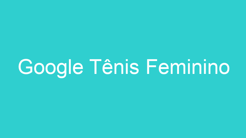 Google Tênis Feminino