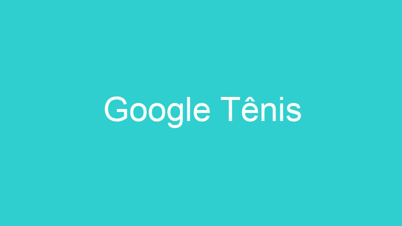 Google Tênis