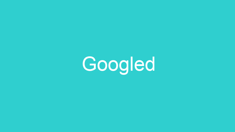 Googled