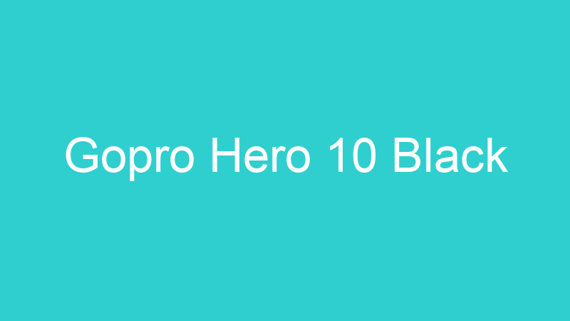 Gopro Hero 10 Black