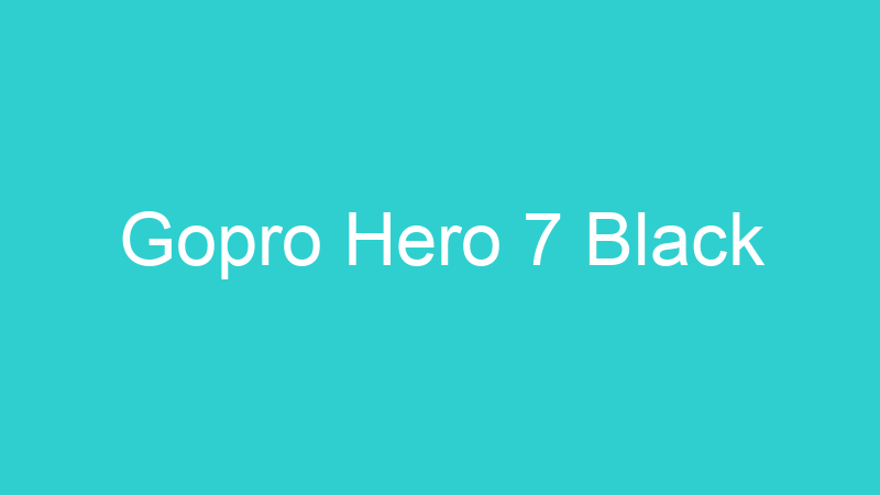 Gopro Hero 7 Black