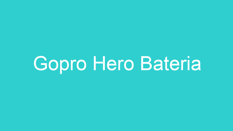 Gopro Hero Bateria