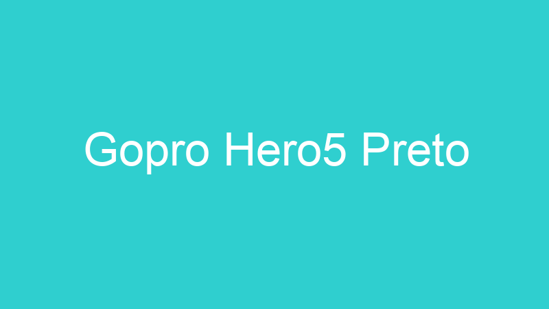 Gopro Hero5 Preto