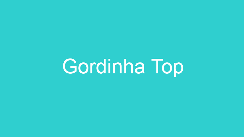 Gordinha Top