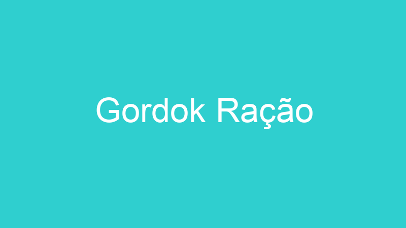 Gordok Ração