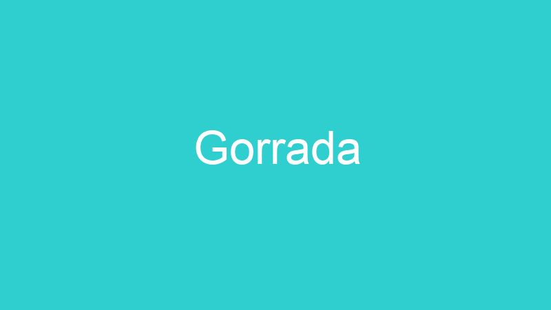 Gorrada